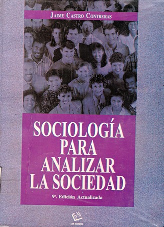 SOCIOLOGIA PARA ANALIZAR LA SOCIEDAD